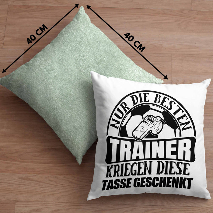 Trainer Geschenk Kissen mit Füllung 40x40 Nur Die Besten Trainer Kriegen Diese Kissen mit Füllung 40x40 Geschenkt Fußball Basketball Eis-Hockey Trainer Geschenkidee (Grau) Grün Trendation