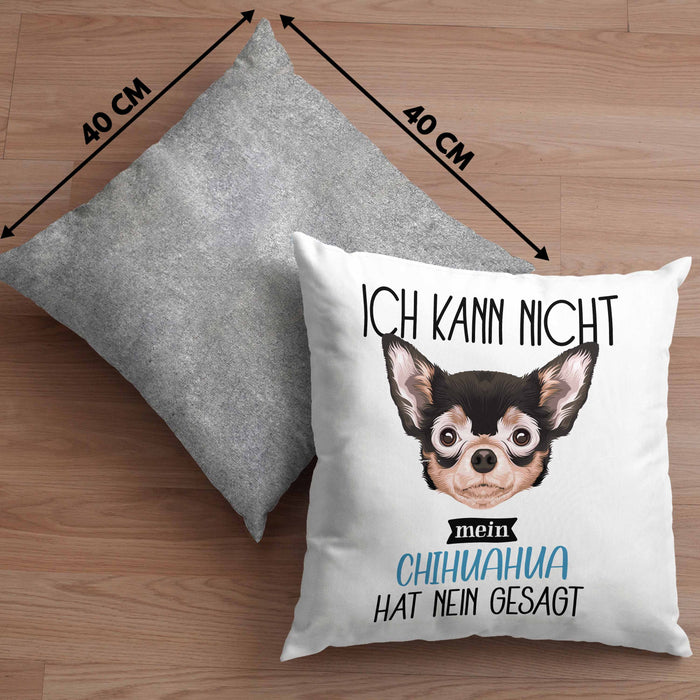 Chihuahua Besitzer Kissen mit Füllung 40x40 Geschenk Lustiger Spruch Geschenkidee Ich Kann Nicht Mein Chihuahua Hat Nein Gesagt (Grau) Grau Trendation