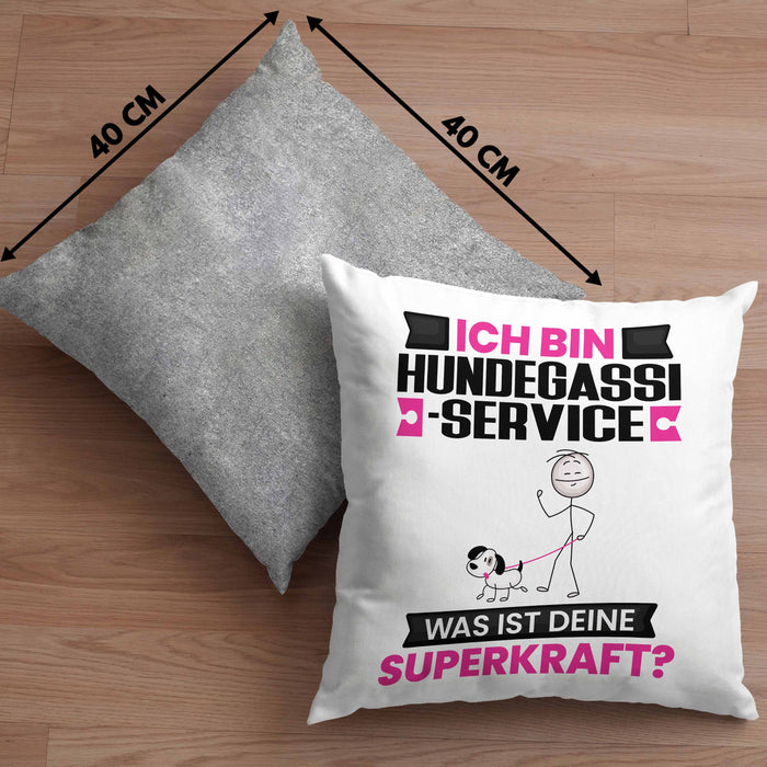 Hundegassi-Service Kissen mit Füllung 40x40 Geschenk für Hundegassi-Service Geburtstag Lustiger Spruch Was Ist Deine Superkraft (Grau) Grau Trendation