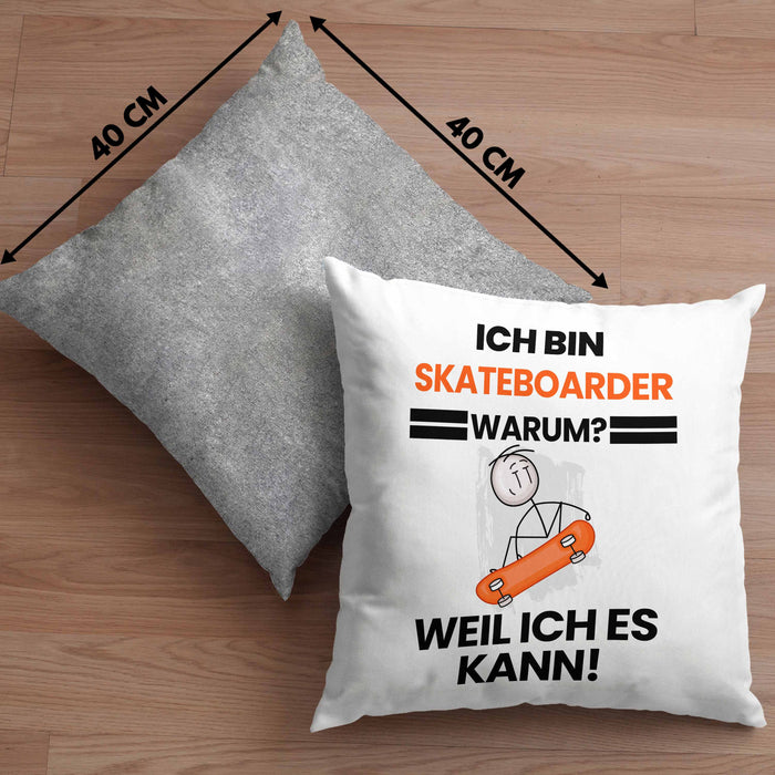 Skateboarder Geschenk Kissen mit Füllung 40x40 Lustiger Spruch Ich Bin Skateboarder Warum Weil Ich Es Kann Geschenkidee Bester Skateboarder Geburtstag (Grau) Grau Trendation