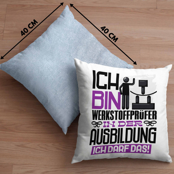Werkstoffprüfer Ausbildung Kissen mit Füllung 40x40 Geschenk Ich Bin Werkstoffprüfer In Der Ausbildung Ich Darf Das Geschenkidee Spruch (Grau) Blau Trendation