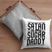 Satan Is My Sugar Daddy Geschenk Kissen mit Füllung 40x40 Satanisten (Grau) Grau Trendation
