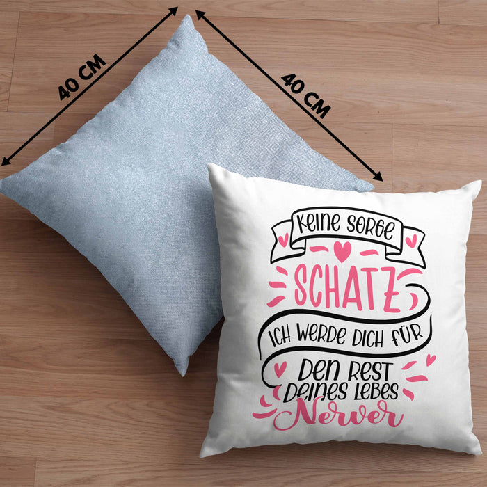 Valentinstag Kissen mit Füllung 40x40 Geschenk für Ihn Sie Männer Für Paare Freundin Geschenkidee Liebe Keine Sorge Schatz Ich Werde Dich Den Rest Deines Lebens Nerven (Grau) Blau Trendation