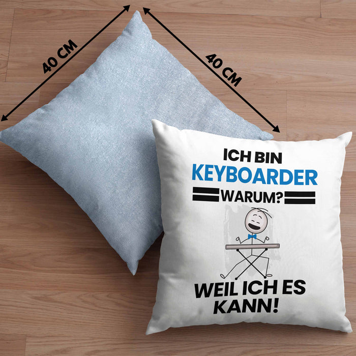 Keyboarder Geschenk Kissen mit Füllung 40x40 Lustiger Spruch Ich Bin Keyboarder Warum Weil Ich Es Kann Geschenkidee Bester Keyboarder Geburtstag (Grau) Blau Trendation