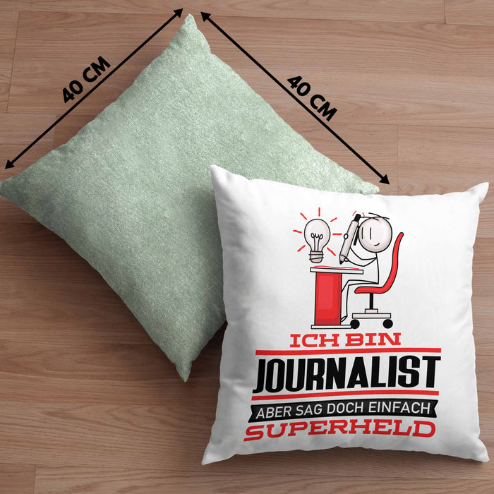 Journalist Geschenk Kissen mit Füllung 40x40 Ich Bin Journalist Aber Sag Doch Einfach Superheld Lustige Geschenkdiee für Journalist (Grau) Grün Trendation