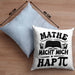 Mathe-Lehrer Kissen mit Füllung 40x40 Geschenkidee Mathe Macht Mit Happy Mathe-Liebhaber Geschenk Geburtstag Weihnachten Mathestudent (Grau) Blau Trendation