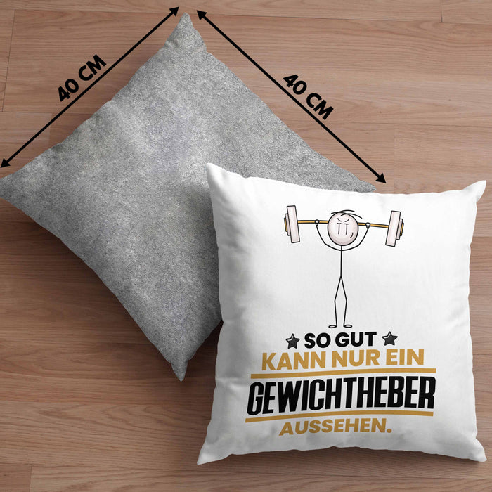 Gewichtheber Geschenk Kissen mit Füllung 40x40 So Gut Kann Nur Ein Gewichtheber Aussehen Geschenkidee (Grau) Grau Trendation