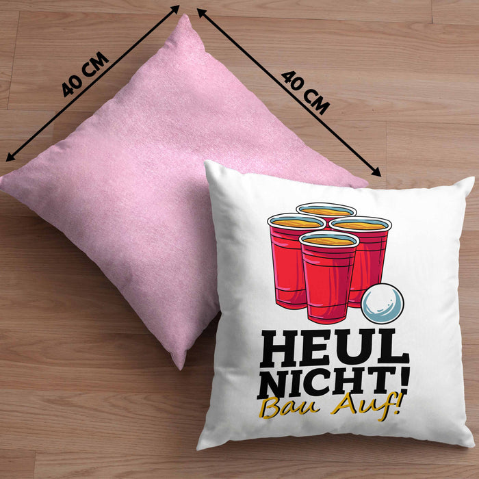 Lustige Kissen mit Füllung 40x40 "Heul Nicht Bau Auf" für Beer Pong Bierpong Fans (Grau) Rosa Trendation