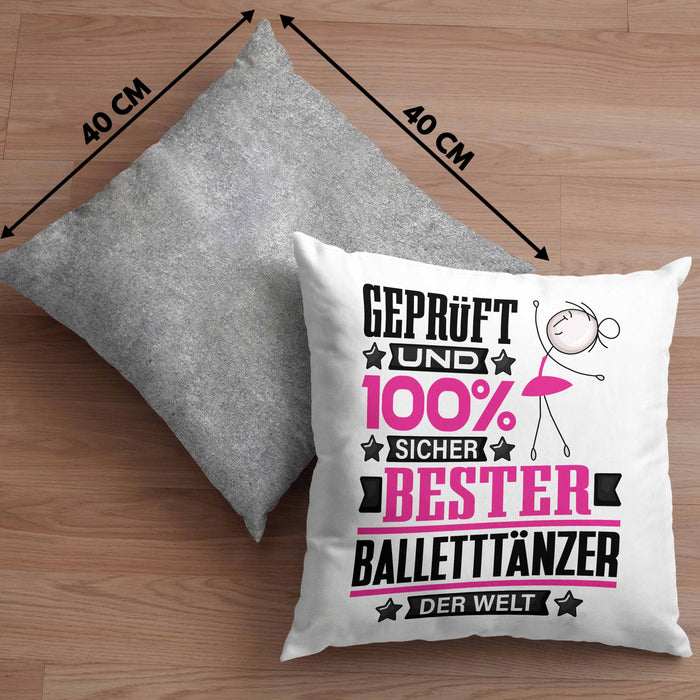 Balletttänzer Geschenk Lustiger Spruch für Balletttänzer Geschenkidee Bester Balletttänzer Der WeltKissen mit Füllung 40x40 (Grau) Grau Trendation