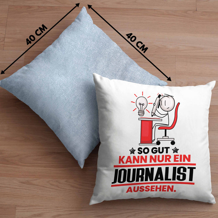 Journalist Geschenk Kissen mit Füllung 40x40 So Gut Kann Nur Ein Journalist Aussehen Geschenkidee (Grau) Blau Trendation