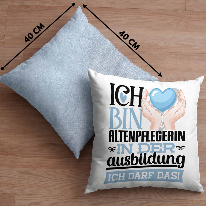 Altenpflegerin Ausbildung Start Geschenk Kissen mit Füllung 40x40 Ich Bin Altenpflegerin In Der Ausbildung Ich Darf Das Geschenkidee (Grau) Blau Trendation