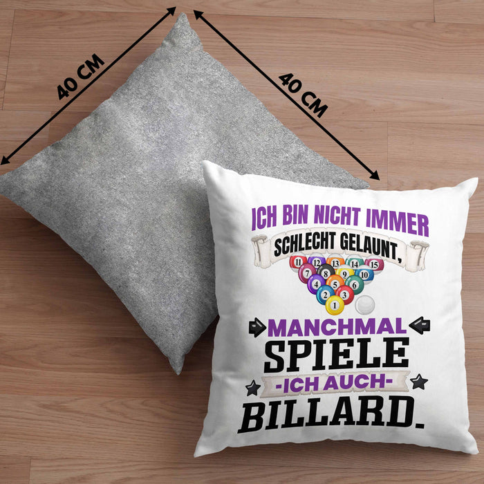Billard Pool Kissen mit Füllung 40x40 Geschenk Ich Bin Nicht immer Schlecht Gelaunt Billard-Spieler (Grau) Grau Trendation