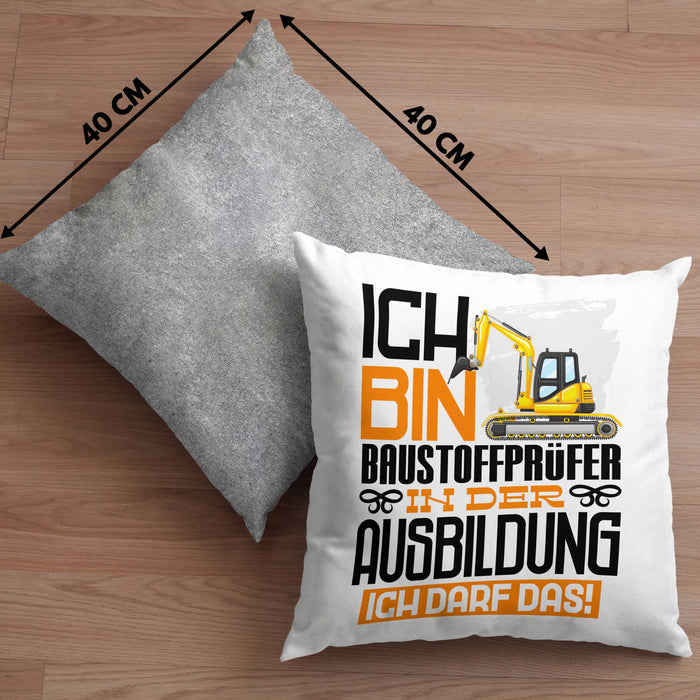 Baustoffprüfer Ausbildung Kissen mit Füllung 40x40 Geschenk Ich Bin Baustoffprüfer In Der Ausbildung Ich Darf Das Geschenkidee Spruch (Grau) Grau Trendation