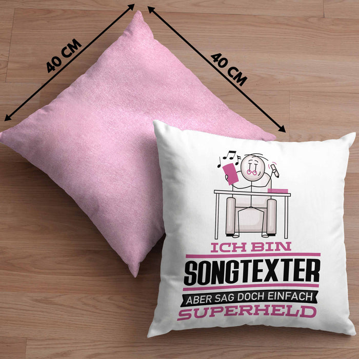 Songtexter Geschenk Kissen mit Füllung 40x40 Ich Bin Songtexter Aber Sag Doch Einfach Superheld Lustige Geschenkdiee für Songtexter (Grau) Rosa Trendation