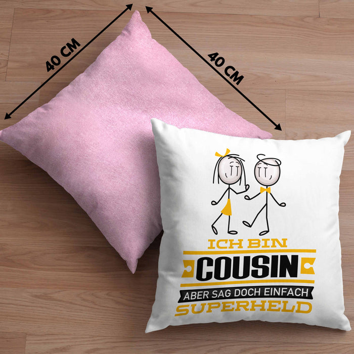 Cousin Geschenk Kissen mit Füllung 40x40 Ich Bin Cousin Aber Sag Doch Einfach Superheld Lustige Geschenkdiee für Cousin (Grau) Rosa Trendation