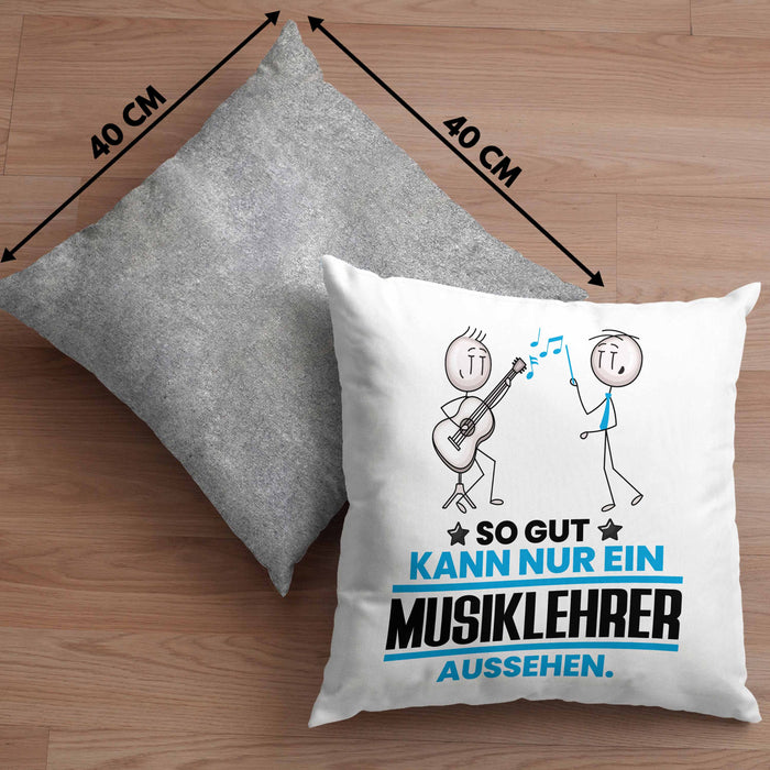 Musiklehrer Geschenk Kissen mit Füllung 40x40 So Gut Kann Nur Ein Musiklehrer Aussehen Geschenkidee (Grau) Grau Trendation