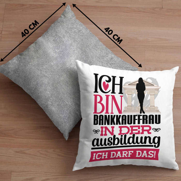 Bankkauffrau Ausbildung Start Geschenk Kissen mit Füllung 40x40 Ich Bin Bankkauffrau In Der Ausbildung Ich Darf Das Geschenkidee (Grau) Grau Trendation