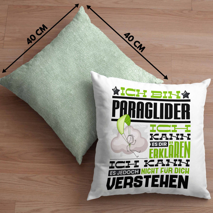 Paraglider Geschenk Kaffee-Kissen mit Füllung 40x40 Geschenkidee für Paraglider Ich Bin Paraglider Ich Kann Es Dir Erklären Jedoch Nicht Für Dich Verstehen Spruch Lustig (Grau) Grün Trendation