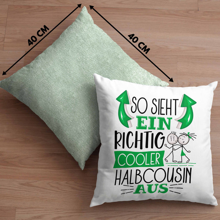 So Sieht Ein Richtig Cooler Halbcousin Aus Geschenk Kissen mit Füllung 40x40 Lustiger Spruch Geschenkidee (Grau) Grün Trendation