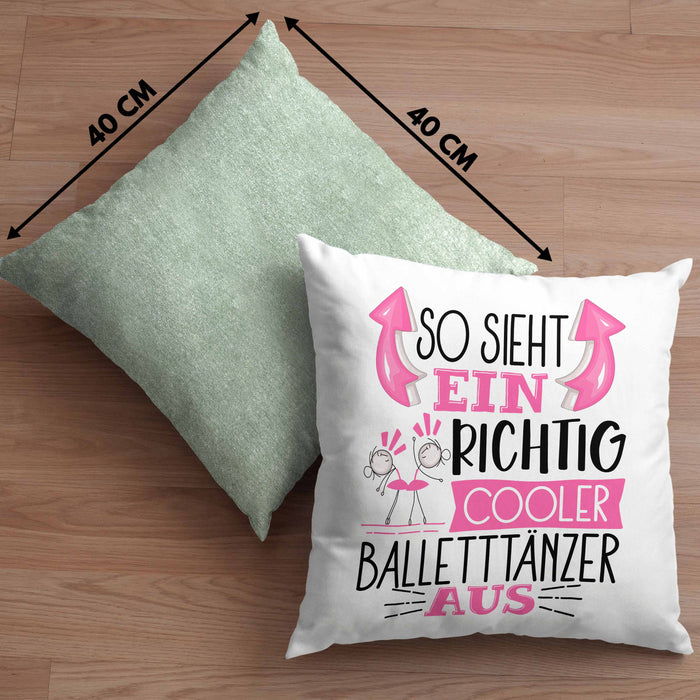 So Sieht Ein Richtig Cooler Balletttänzer Aus Geschenk Kissen mit Füllung 40x40 Lustiger Spruch Geschenkidee (Grau) Grün Trendation