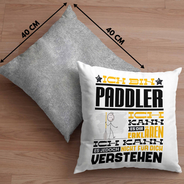 Paddler Geschenk Kaffee-Kissen mit Füllung 40x40 Geschenkidee für Paddler Ich Bin Paddler Ich Kann Es Dir Erklären Jedoch Nicht Für Dich Verstehen Spruch Lustig (Grau) Grau Trendation
