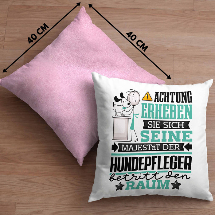 Hundepfleger Geschenk Kissen mit Füllung 40x40 Lustiger Spruch Erheben Sie Sich Der Hundepfleger Betritt den Raum (Grau) Rosa Trendation