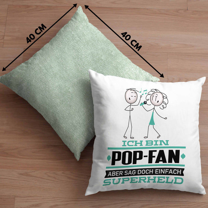 Pop-Fan Geschenk Kissen mit Füllung 40x40 Ich Bin Pop-Fan Aber Sag Doch Einfach Superheld Lustige Geschenkdiee für Pop-Fan (Grau) Grün Trendation