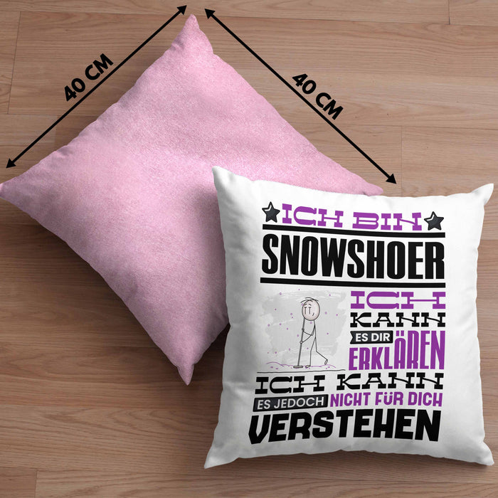 Snowshoer Geschenk Kaffee-Kissen mit Füllung 40x40 Geschenkidee für Snowshoer Ich Bin Snowshoer Ich Kann Es Dir Erklären Jedoch Nicht Für Dich Verstehen Spruch Lustig (Grau) Rosa Trendation