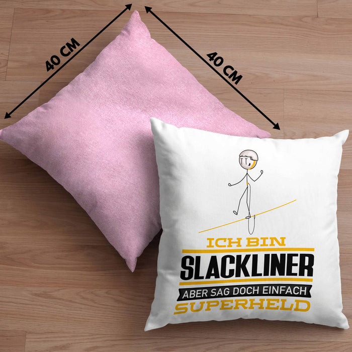 Slackliner Geschenk Kissen mit Füllung 40x40 Ich Bin Slackliner Aber Sag Doch Einfach Superheld Lustige Geschenkdiee für Slackliner (Grau) Rosa Trendation