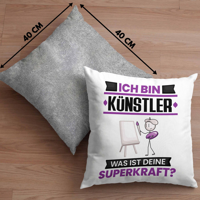 Künstler Kissen mit Füllung 40x40 Geschenk für Künstler Geburtstag Lustiger Spruch Was Ist Deine Superkraft (Grau) Grau Trendation