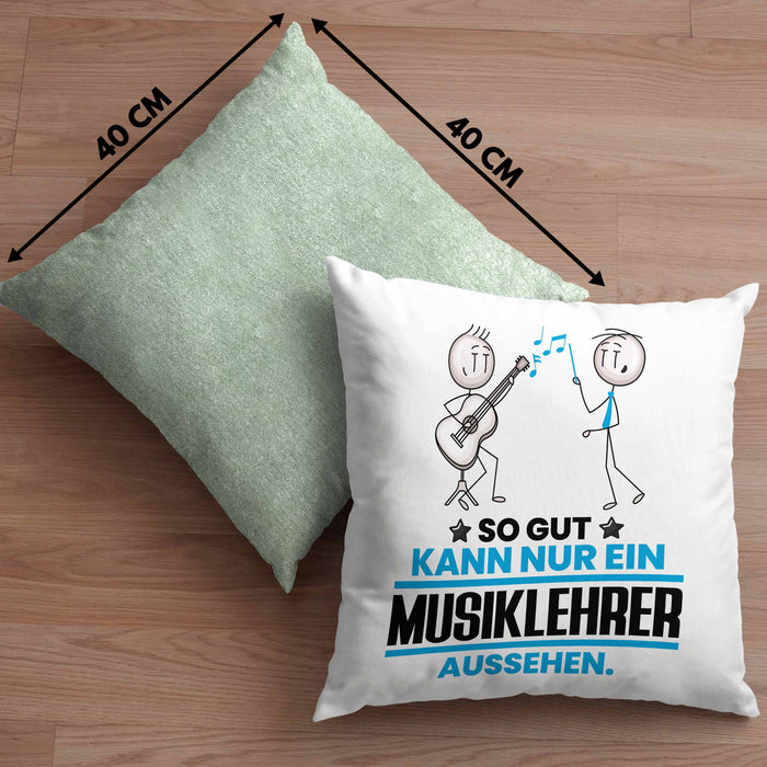 Musiklehrer Geschenk Kissen mit Füllung 40x40 So Gut Kann Nur Ein Musiklehrer Aussehen Geschenkidee (Grau) Grün Trendation