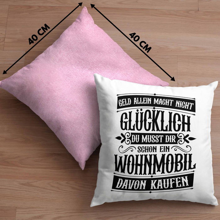 Hobby Wohnmobil Kissen mit Füllung 40x40 Geschenk für Wohnwagen Fans Geld Allein Macht Nicht Glücklich (Grau) Rosa Trendation