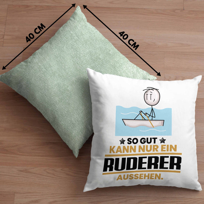 Ruderer Geschenk Kissen mit Füllung 40x40 So Gut Kann Nur Ein Ruderer Aussehen Geschenkidee (Grau) Grün Trendation