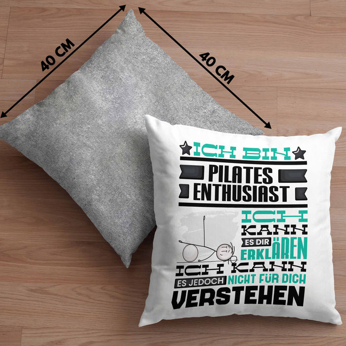 Pilates-Enthusiast Geschenk Kaffee-Kissen mit Füllung 40x40 Geschenkidee für Pilates-Enthusiast Ich Bin Pilates-Enthusiast Ich Kann Es Dir Erklären Jedoch Nicht Für Dich Verstehen Spruch Lustig (Grau) Grau Trendation