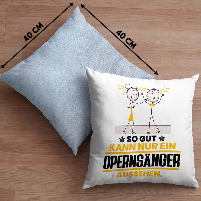 Opernsänger Geschenk Kissen mit Füllung 40x40 So Gut Kann Nur Ein Opernsänger Aussehen Geschenkidee (Grau) Blau Trendation