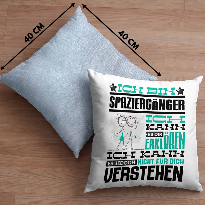 Spaziergänger Geschenk Kaffee-Kissen mit Füllung 40x40 Geschenkidee für Spaziergänger Ich Bin Spaziergänger Ich Kann Es Dir Erklären Jedoch Nicht Für Dich Verstehen Spruch Lustig (Grau) Blau Trendation