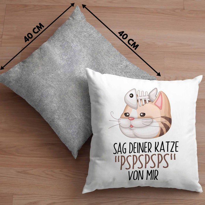 Sag Deiner Katze Pspspsps Von Mir Kissen mit Füllung 40x40 Geschenkidee für Katzen-Besitzerin Katzenmama (Grau) Grau Trendation