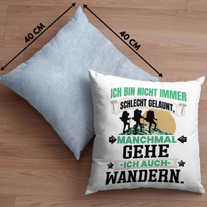 Wandern Geschenk Kissen mit Füllung 40x40 Ich Bin Nicht immer Schlecht Gelaunt Wandern Berge (Grau) Blau Trendation
