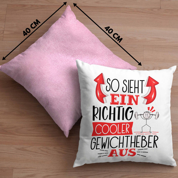 Gewichtheber Kissen mit Füllung 40x40 Geschenk So Sieht Ein Richtig Cooler Gewichtheber Aus Geschenkidee Spruch Lustig (Grau) Rosa Trendation