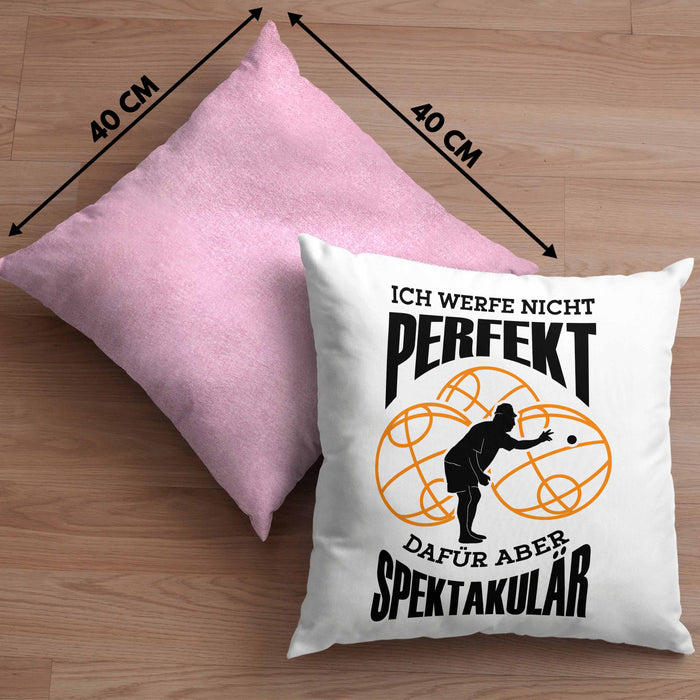 Boule Kissen mit Füllung 40x40 Geschenk Boule-Spieler Geschenkidee Spruch Ich Werfe Nicht toll Spektakulär (Grau) Rosa Trendation