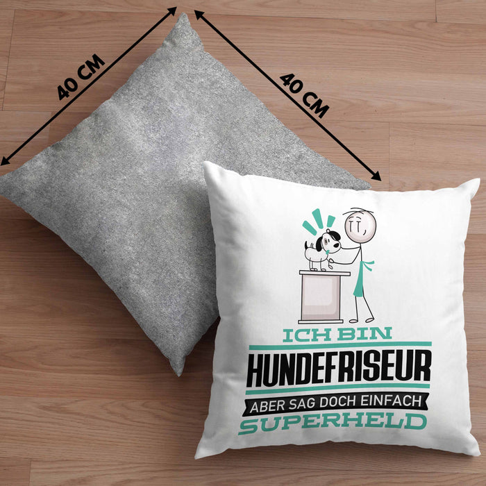 Hundefriseur Geschenk Kissen mit Füllung 40x40 Ich Bin Hundefriseur Aber Sag Doch Einfach Superheld Lustige Geschenkdiee für Hundefriseur (Grau) Grau Trendation