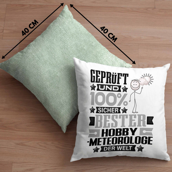 Hobbymeteorologe Geschenk Lustiger Spruch für Hobbymeteorologe Geschenkidee Bester Hobbymeteorologe Der WeltKissen mit Füllung 40x40 (Grau) Grün Trendation
