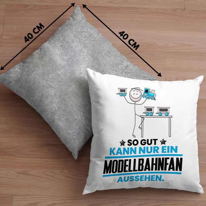 Modellbahnfan Geschenk Kissen mit Füllung 40x40 So Gut Kann Nur Ein Modellbahnfan Aussehen Geschenkidee (Grau) Grau Trendation