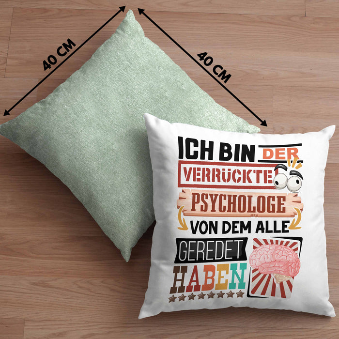 Psychologe Kissen mit Füllung 40x40 Geschenk Spruch Lustig Geschenkidee für Psychologe Geburtstag Ich Bin Der Verrückte Psychologe (Grau) Grün Trendation