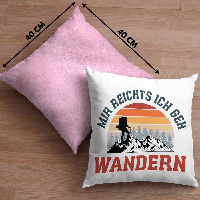 Mir Reichts Ich Geh Wandern Kissen mit Füllung 40x40 Geschenk Wander Kaffee Lustiger Spruch (Grau) Rosa Trendation