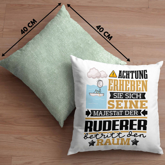 Ruderer Geschenk Kissen mit Füllung 40x40 Lustiger Spruch Erheben Sie Sich Der Ruderer Betritt den Raum (Grau) Grün Trendation