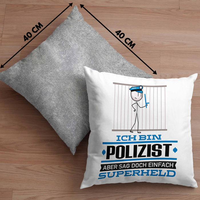 Polizist Geschenk Kissen mit Füllung 40x40 Ich Bin Polizist Aber Sag Doch Einfach Superheld Lustige Geschenkdiee für Polizist (Grau) Grau Trendation