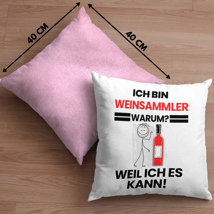 Weinsammler Geschenk Kissen mit Füllung 40x40 Lustiger Spruch Ich Bin Weinsammler Warum Weil Ich Es Kann Geschenkidee Bester Weinsammler Geburtstag (Grau) Rosa Trendation