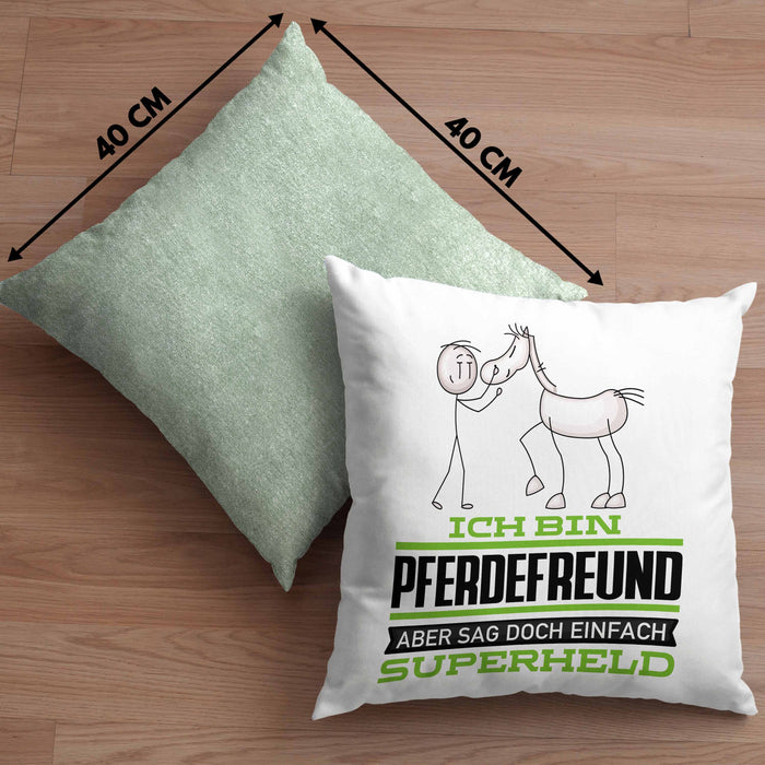 Pferdefreund Geschenk Kissen mit Füllung 40x40 Ich Bin Pferdefreund Aber Sag Doch Einfach Superheld Lustige Geschenkdiee für Pferdefreund (Grau) Grün Trendation