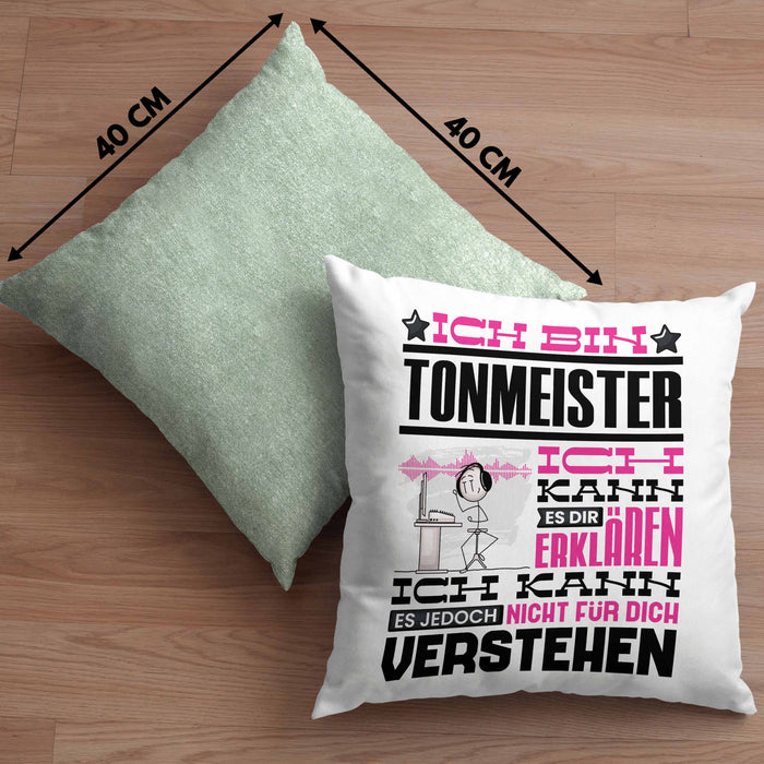 Tonmeister Geschenk Kissen mit Füllung 40x40 Lustige Geschenkdiee für einen Tonmeister Geburtstag Ich Bin Tonmeister Ich Kann Es Dir Erklären Aber Nicht Für Dich Verstehen (Grau) Grün Trendation